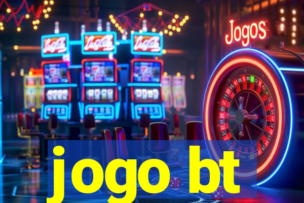 jogo bt